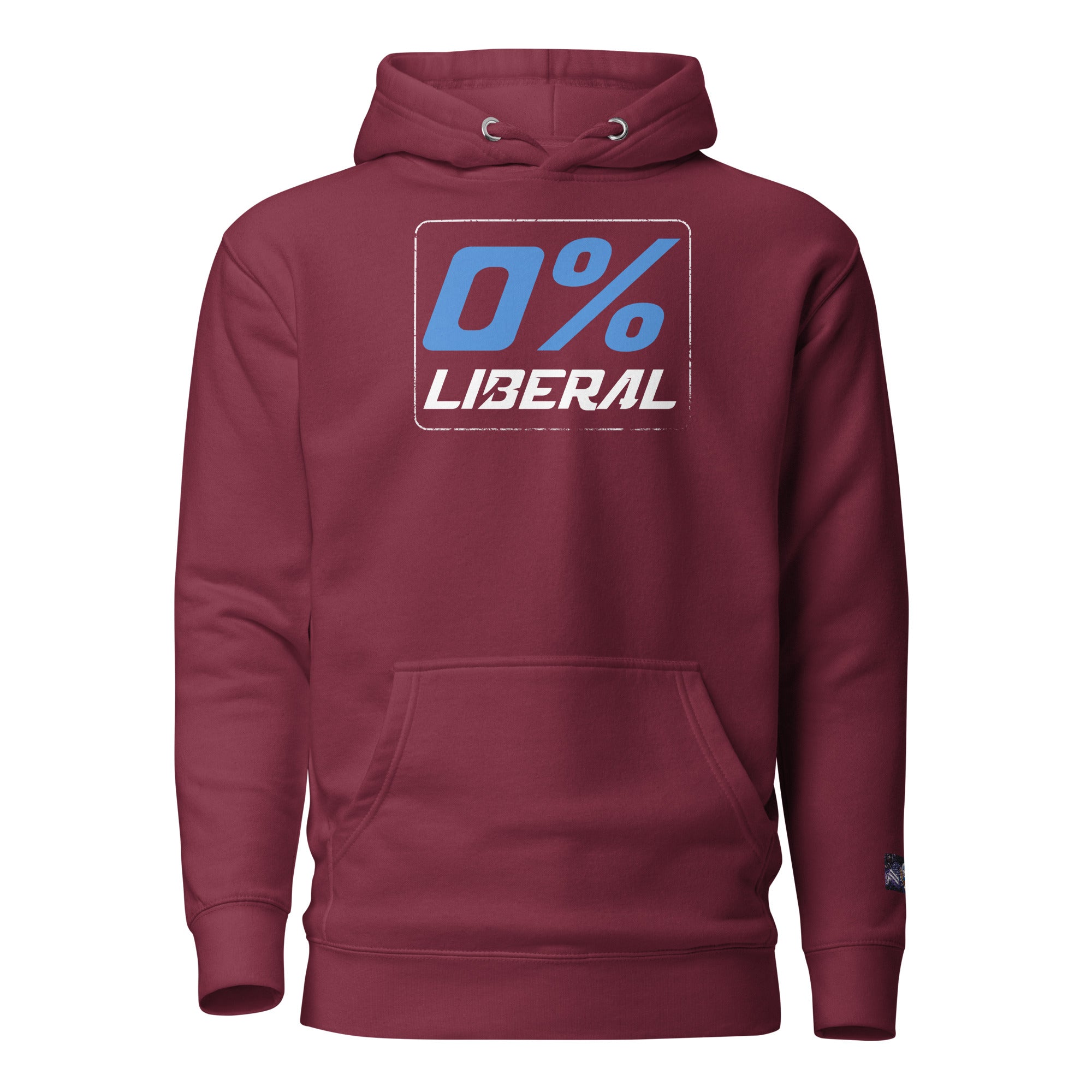 Constitutes - 0% Liberal Political Hoodie. Maroon. Logic & Reasoning. Common Sense. Order Over Chaos.
